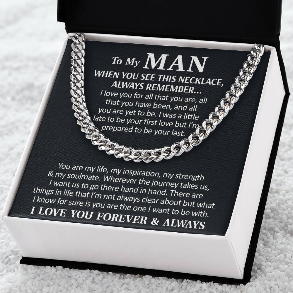 To My Man - I Love You Forever & Always  Cuban Link Chain Necklace
