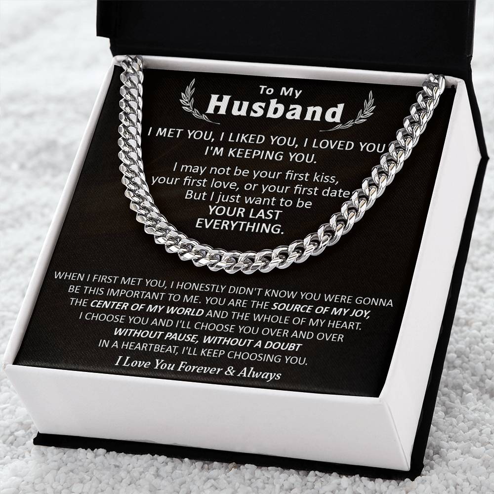 Gift For Husband - Be Your Last Everything - Cuban Cuban Link Chain