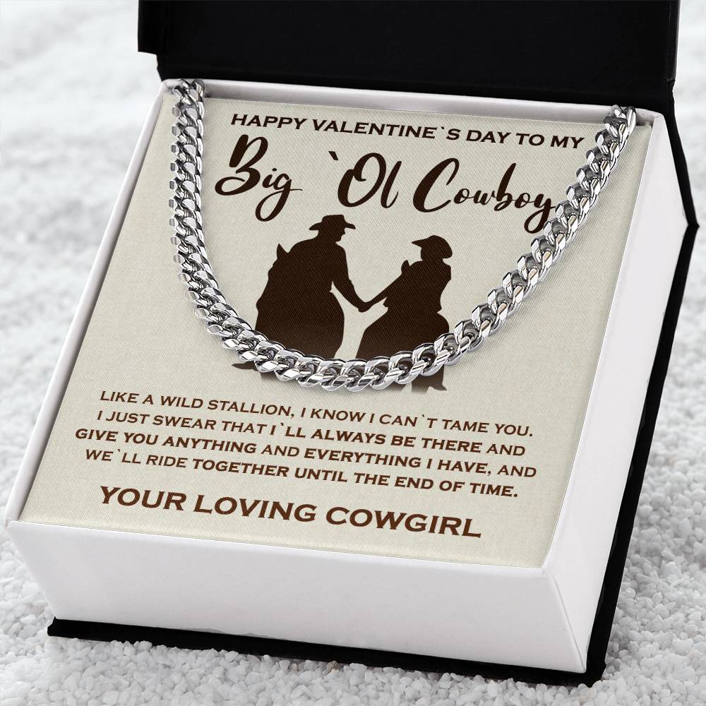 To My Big`Ol Cowboy  Solid Cuban Link Chain Necklace