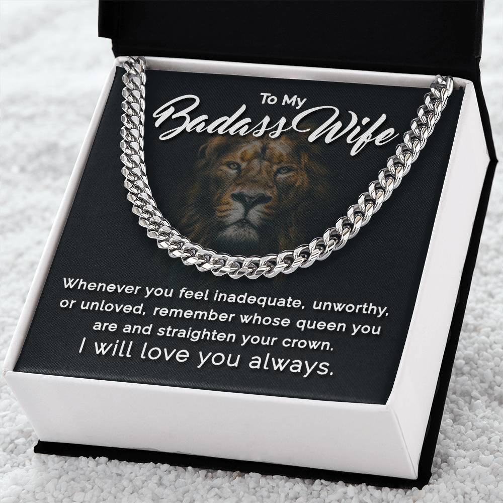 To My Badass Wife - Remember Whose Queen You Are - Cuban Link Chain Necklace