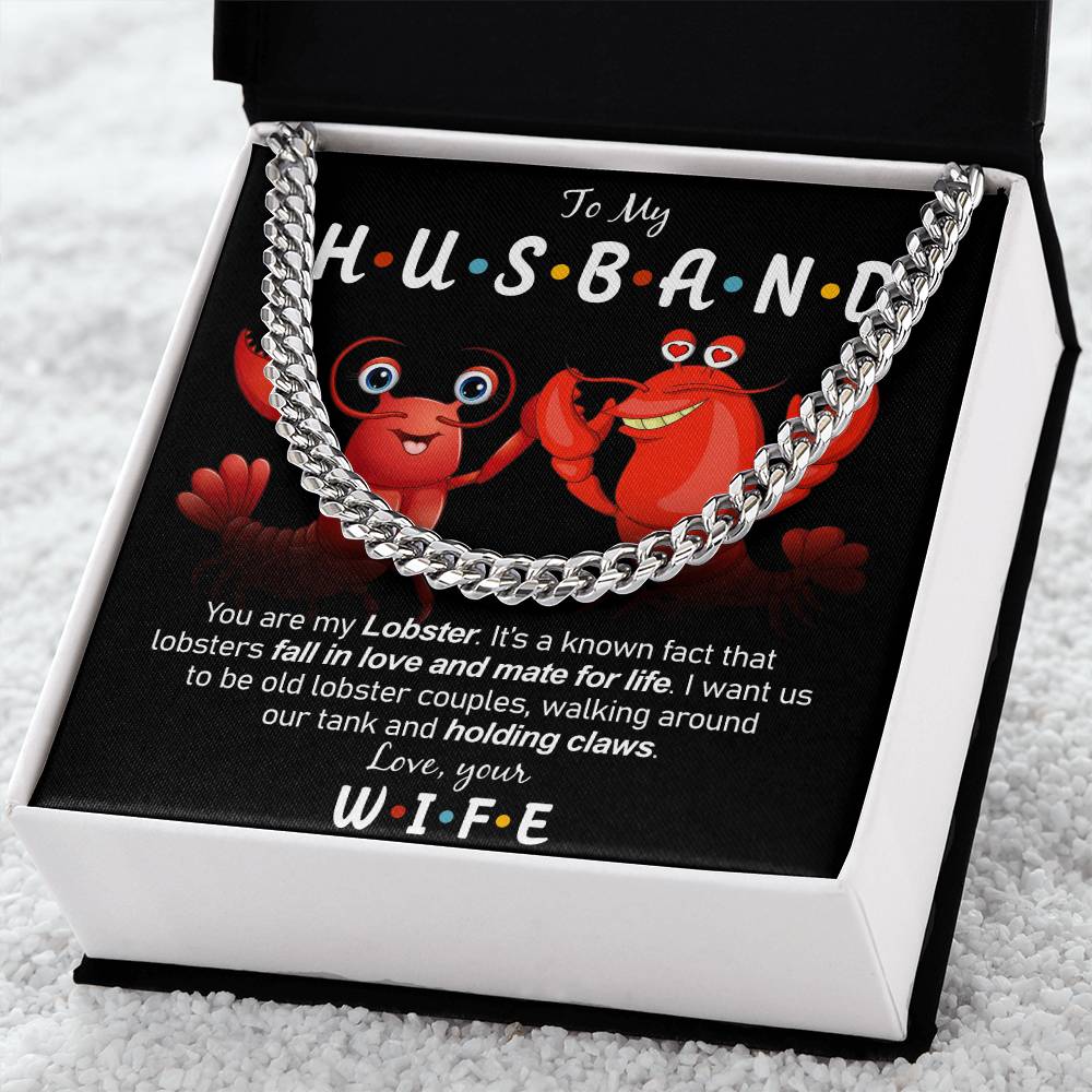 To My Husband - My Lobster  Cuban Link Chain Necklace