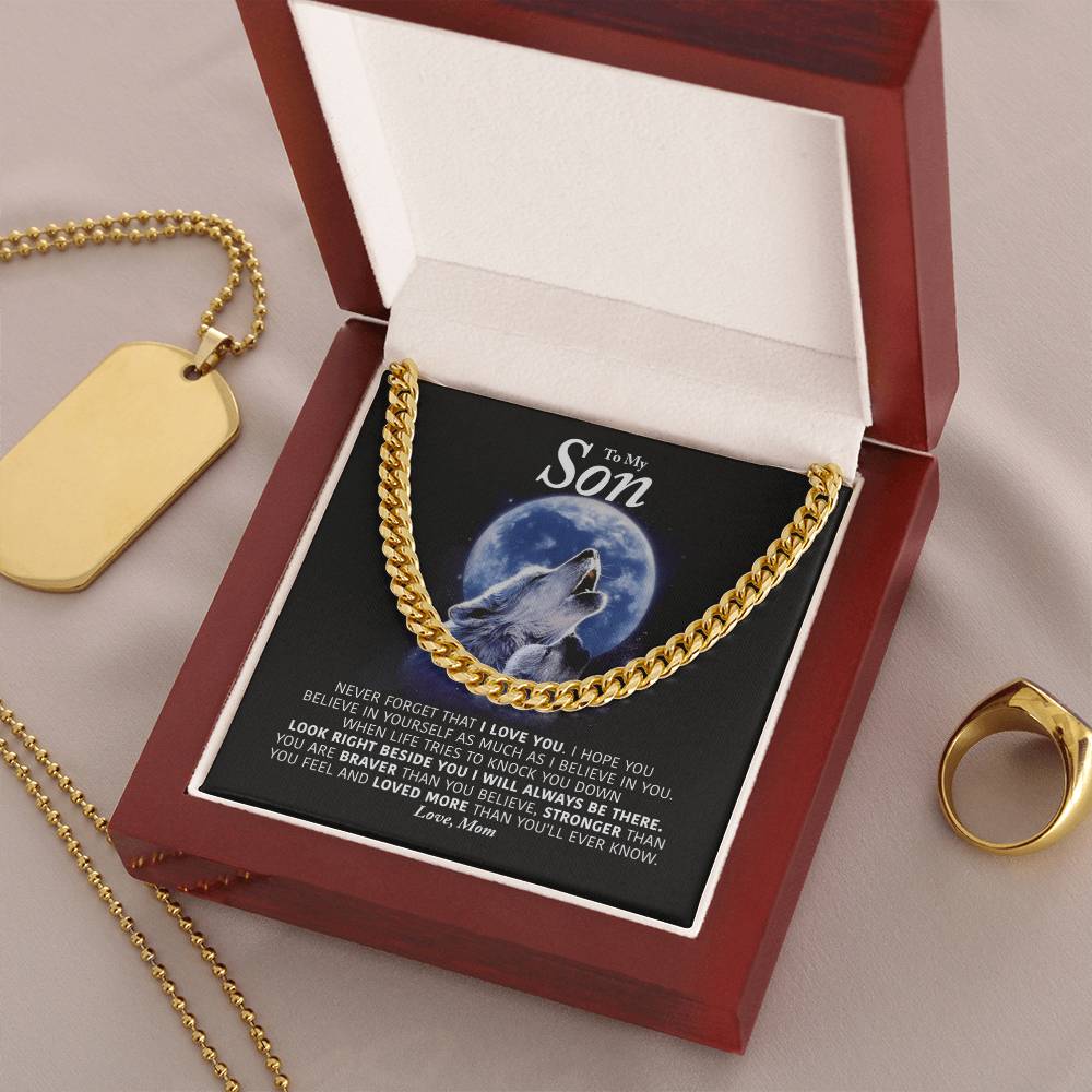 To My Son - I Will Always Be There - Cuban Link Chain