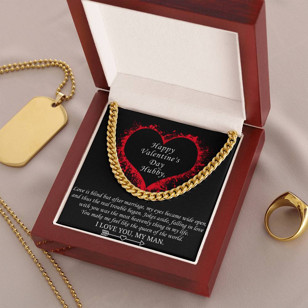 Valentine's Gift For Husband - You Make Me Feel Like The Queen Of The World Cuban Link Chain