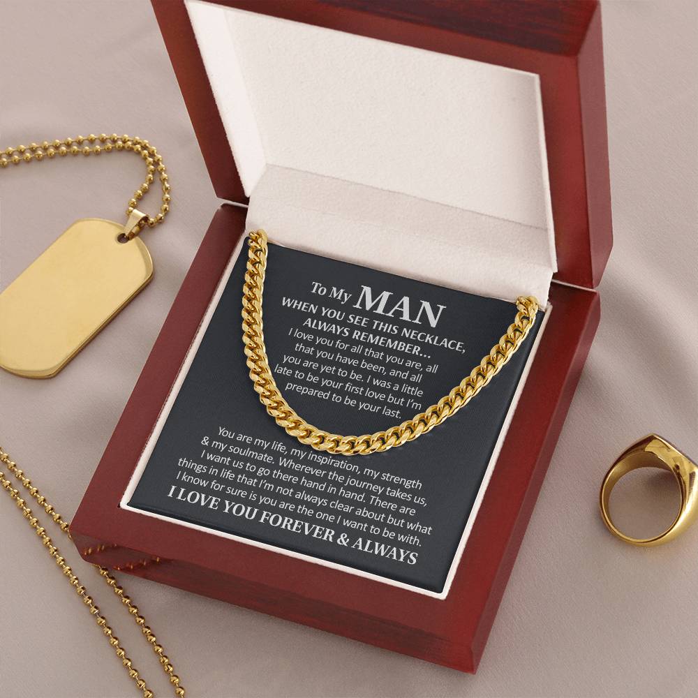 To My Man - I Love You Forever & Always  Cuban Link Chain Necklace