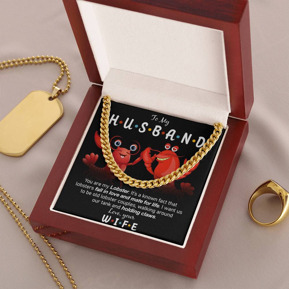 To My Husband - My Lobster  Cuban Link Chain Necklace