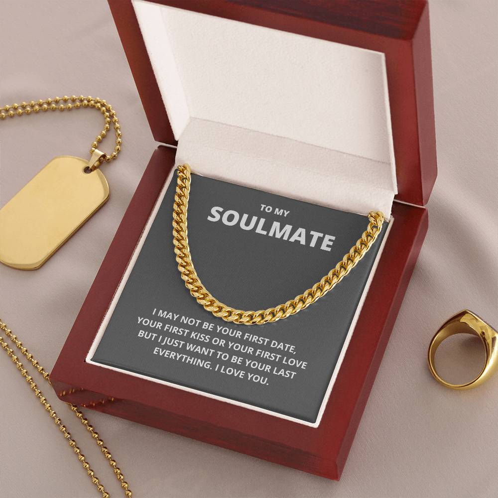 To My Soulmate Last Everything Chain Cuban Link Chain