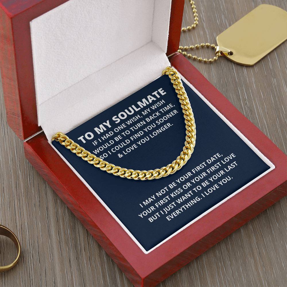 To My Soulmate Christmas Gift For Husband Last Everything Necklace Soulmate Gift For Him Cuban Link Chain