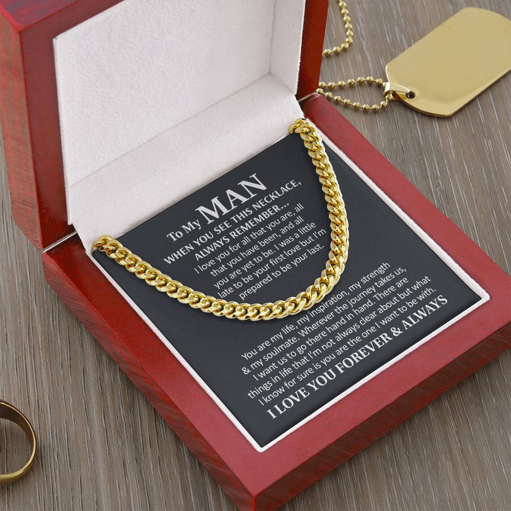 To My Man - I Love You Forever & Always  Cuban Link Chain Necklace