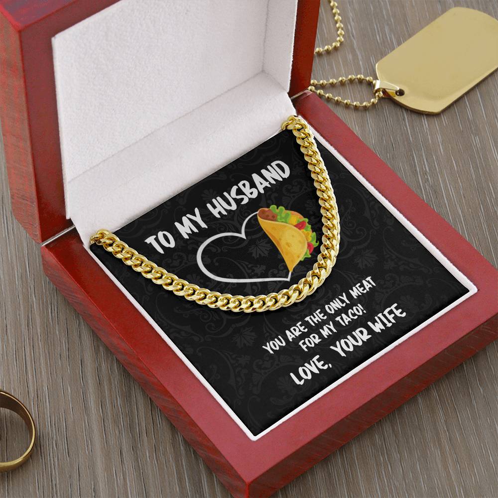 To My Husband - You Are Only Meat  Cuban Link Chain Necklace