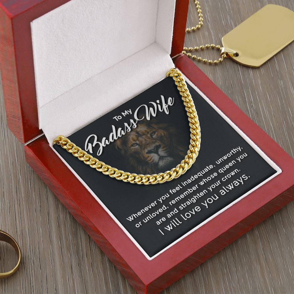 To My Badass Wife - Remember Whose Queen You Are - Cuban Link Chain Necklace
