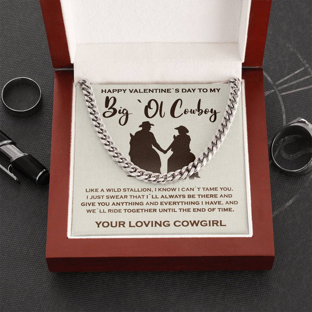 To My Big`Ol Cowboy  Solid Cuban Link Chain Necklace