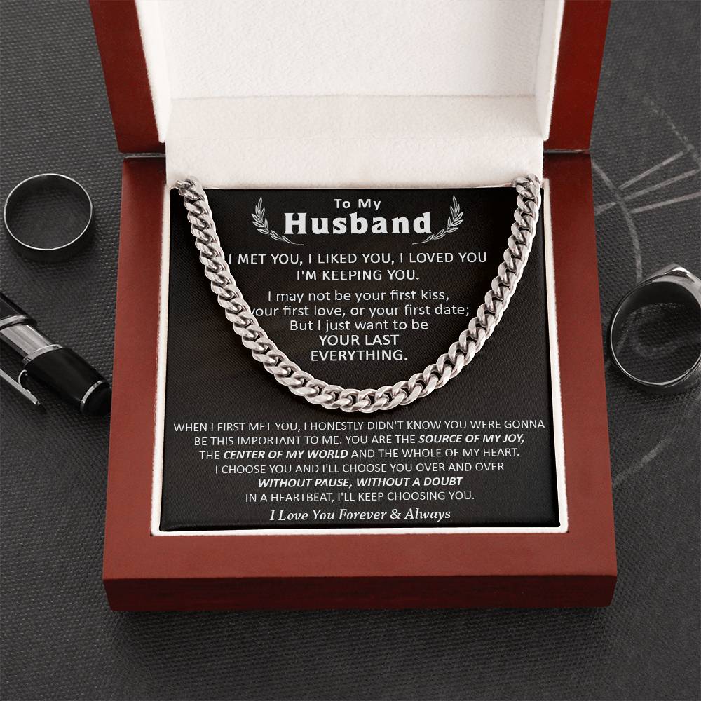 Gift For Husband - Be Your Last Everything - Cuban Cuban Link Chain