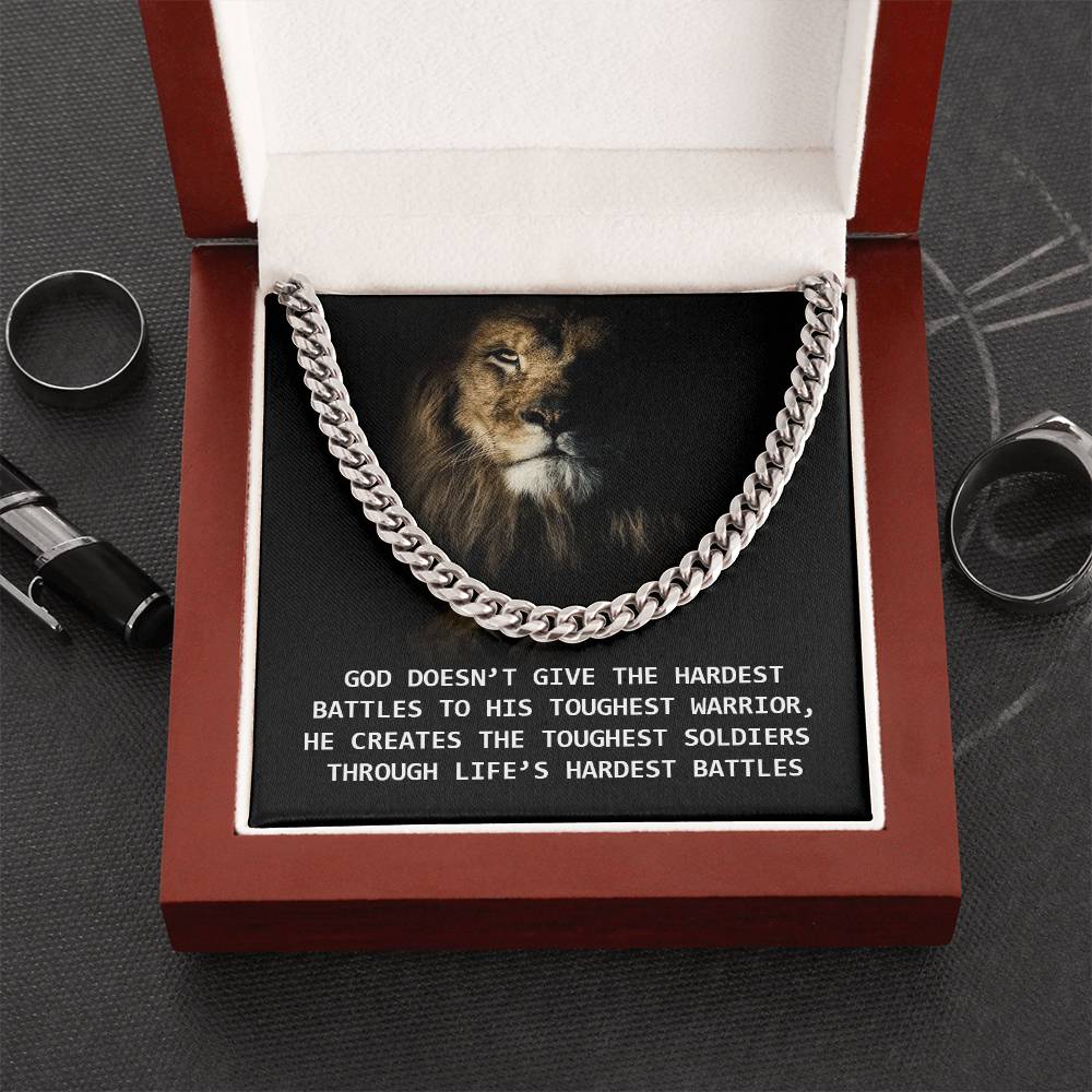 God - Creates The Toughest Soldiers Through Life's Hardest Battles Cuban Link Chain