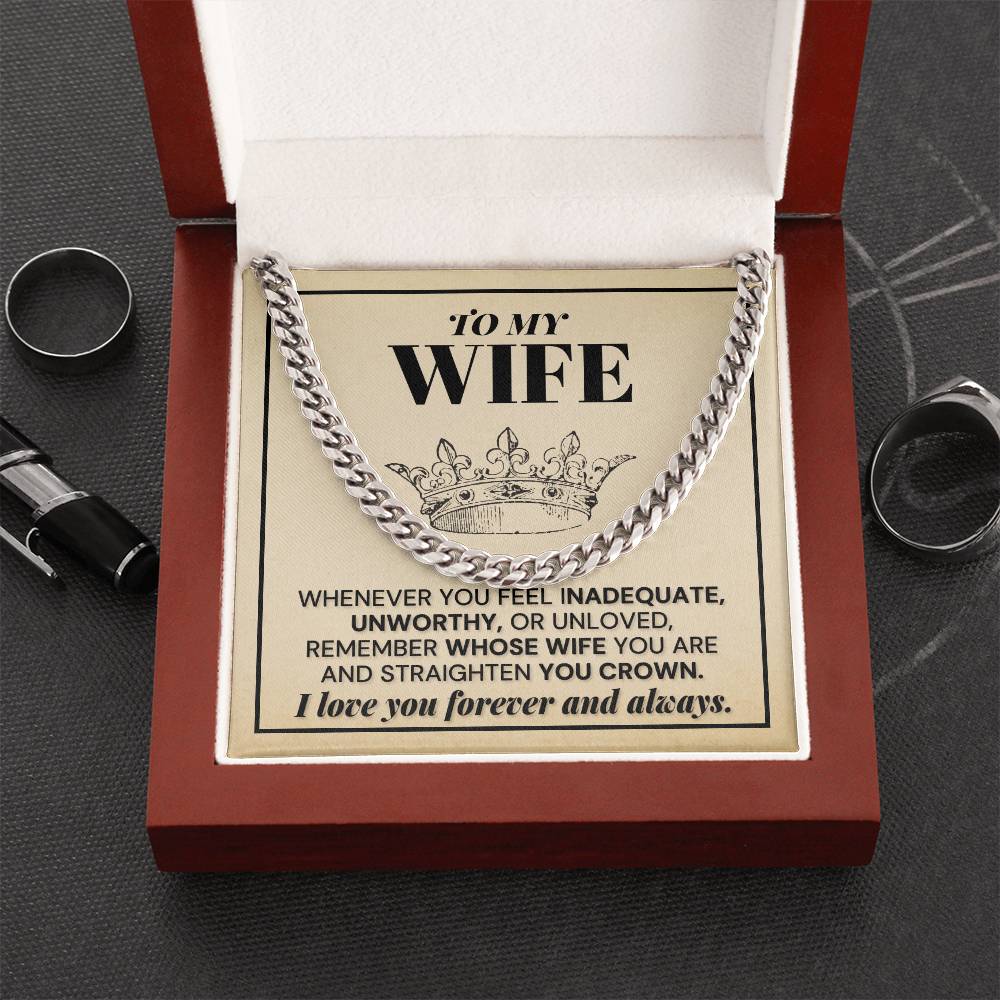 To My Wife - Remember Whose Wife You Are - Cuban Link Chain Necklace
