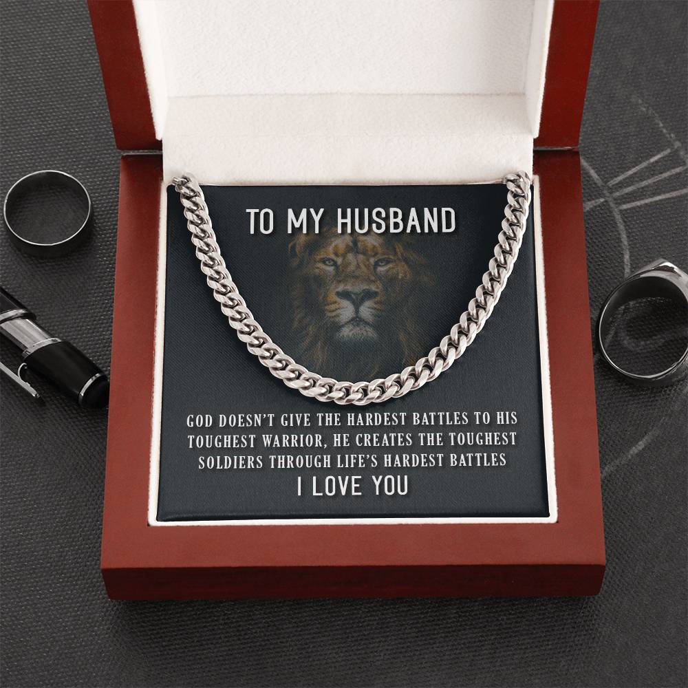To My Husband God Doesn’T Give The Hardest Battles To His Toughest Warrior Cuban Link Chain Necklace