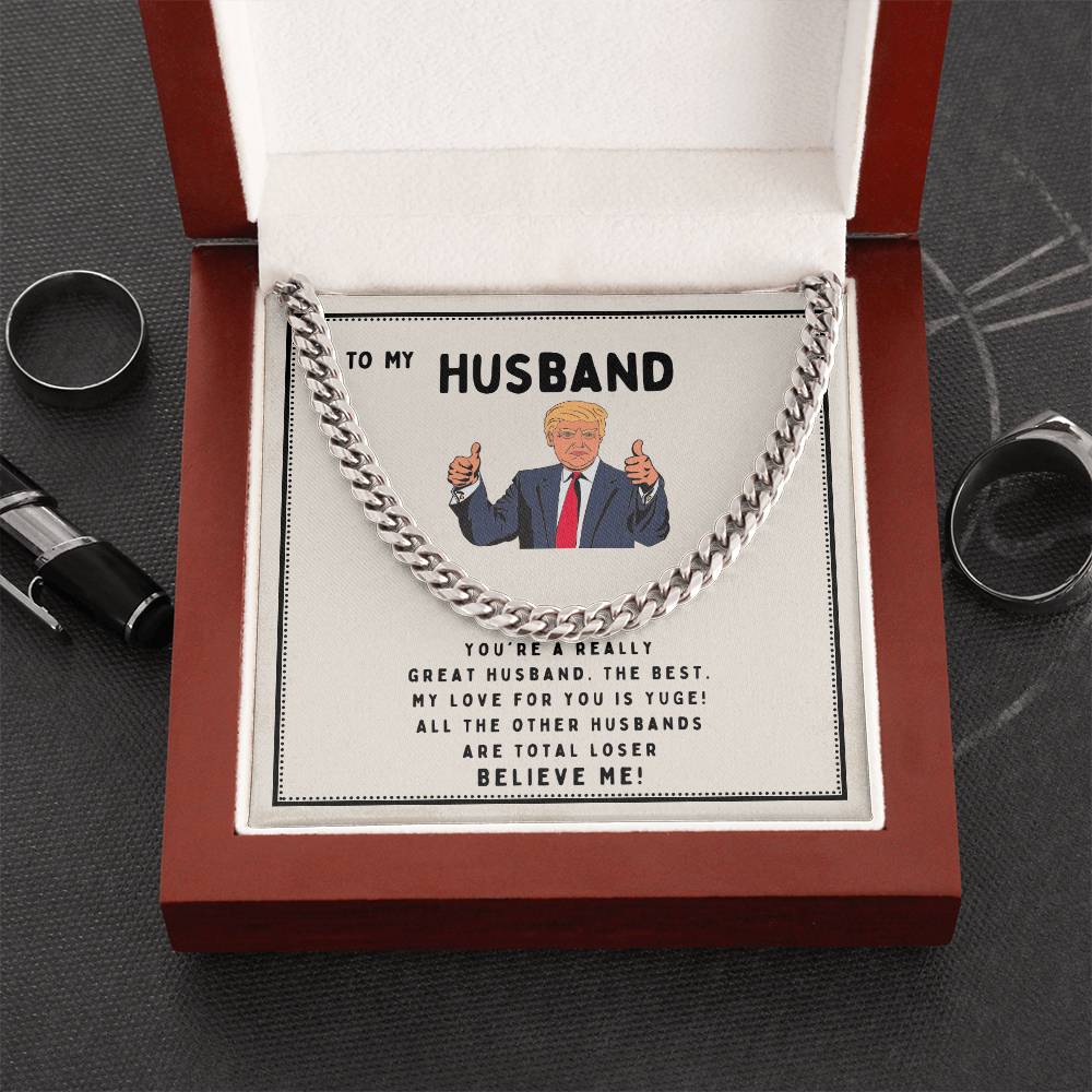 To My Husband - You're A Really Great Husband - Cuban Link Chain