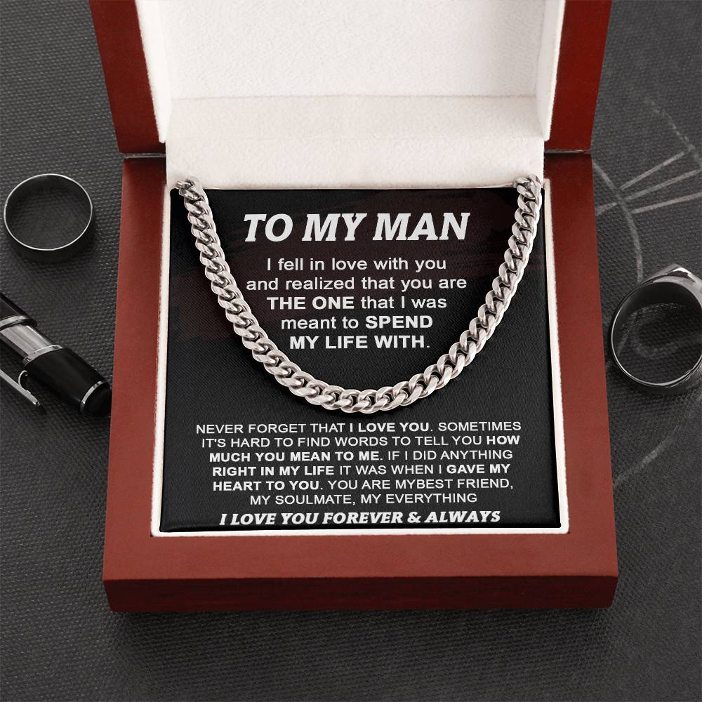 Gift For Your Man - Spend My Life With You - Cuban Cuban Link Chain