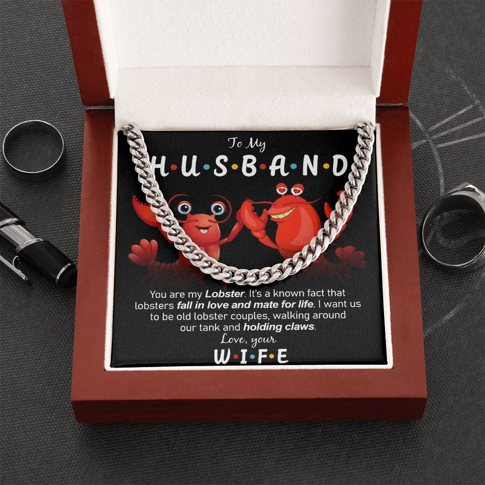 To My Husband - My Lobster  Cuban Link Chain Necklace