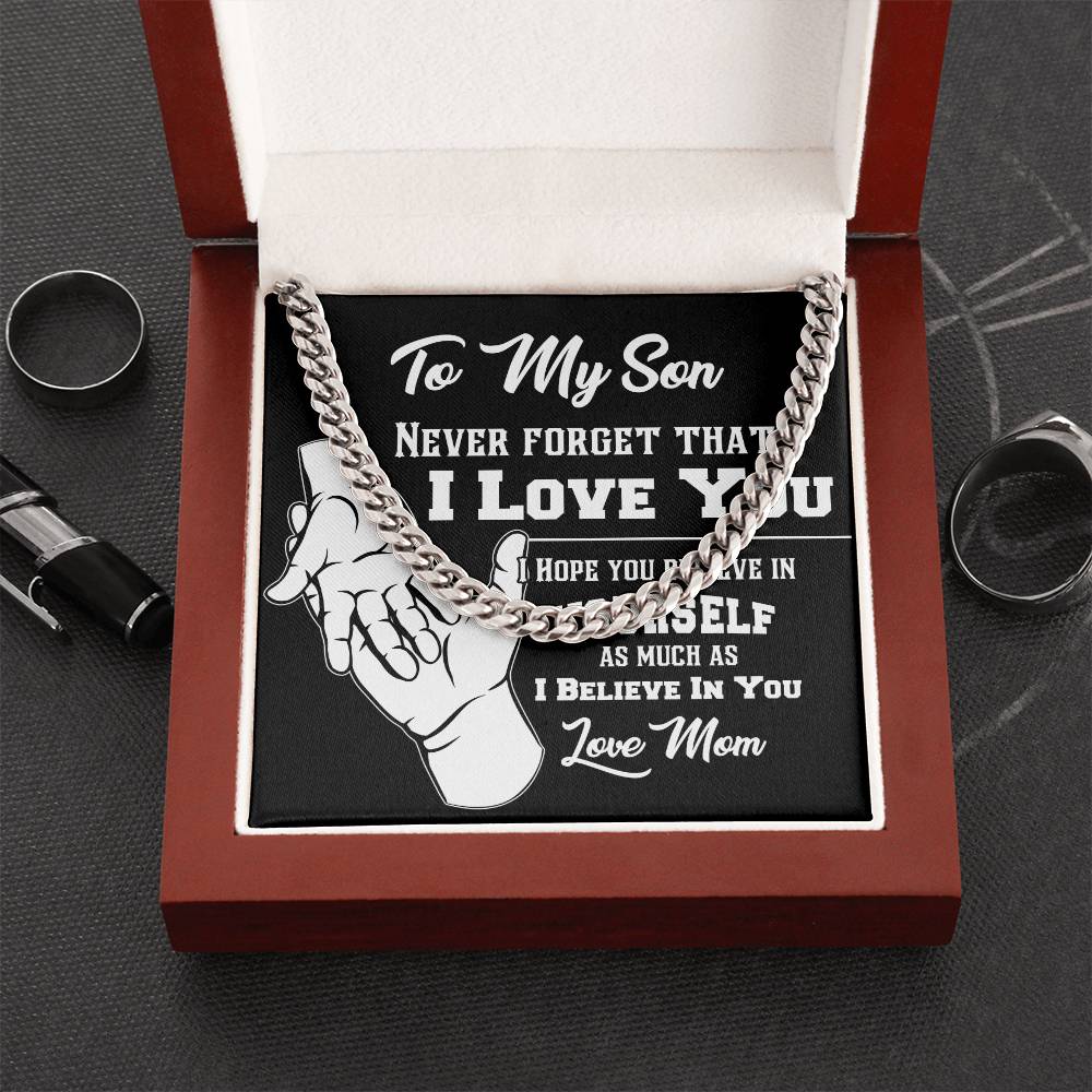 To My Son Never Forget That I Love You Cuban Link Chain Necklace Mom Gift For Son