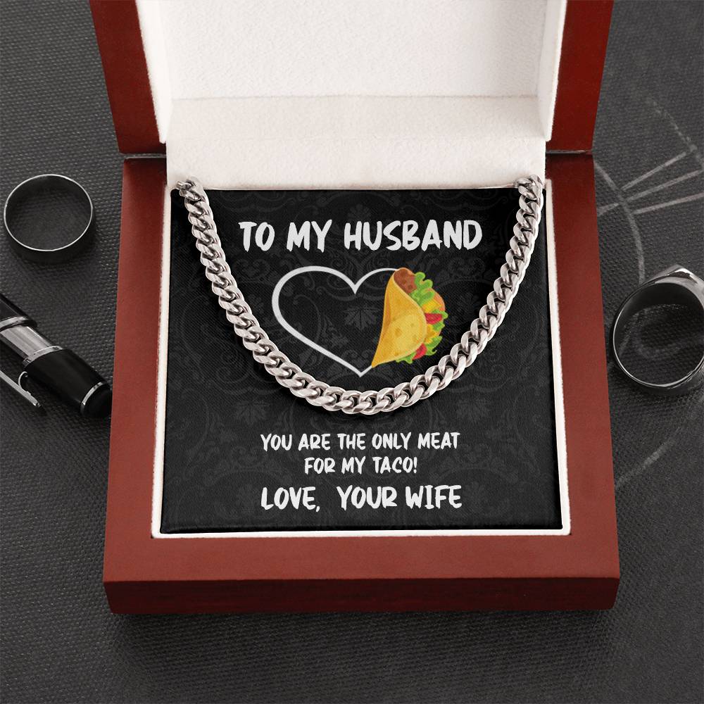 To My Husband - You Are Only Meat  Cuban Link Chain Necklace