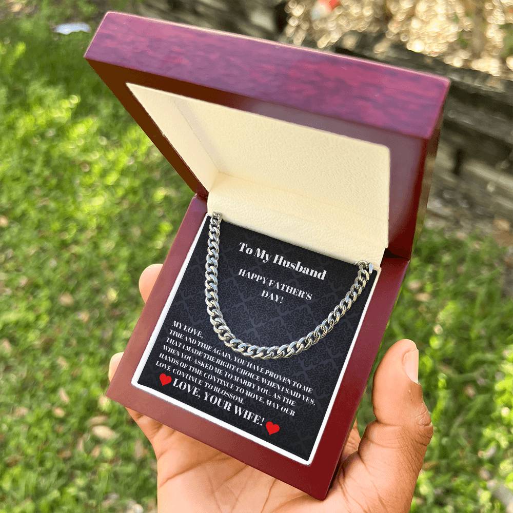 To My Husband  I Made The Right Choice  Happy Father's Day  Cuban Link Chain Necklaces