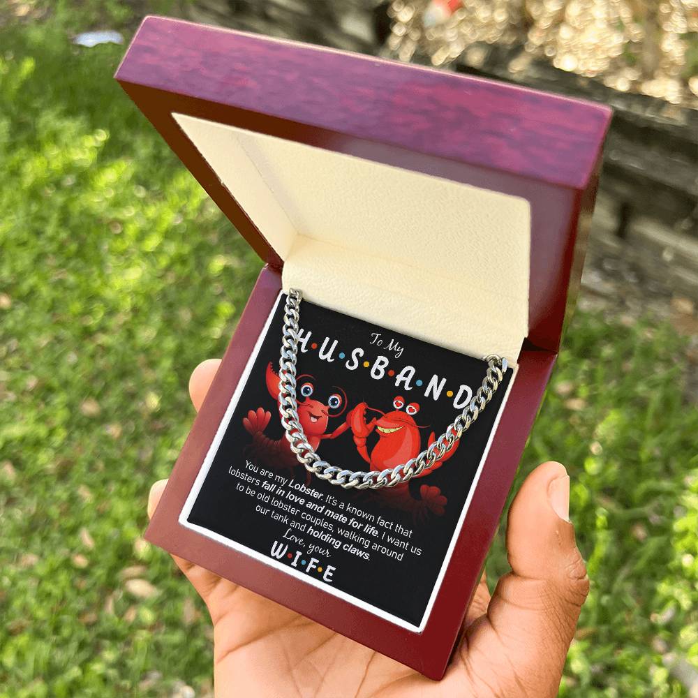 To My Husband - My Lobster  Cuban Link Chain Necklace