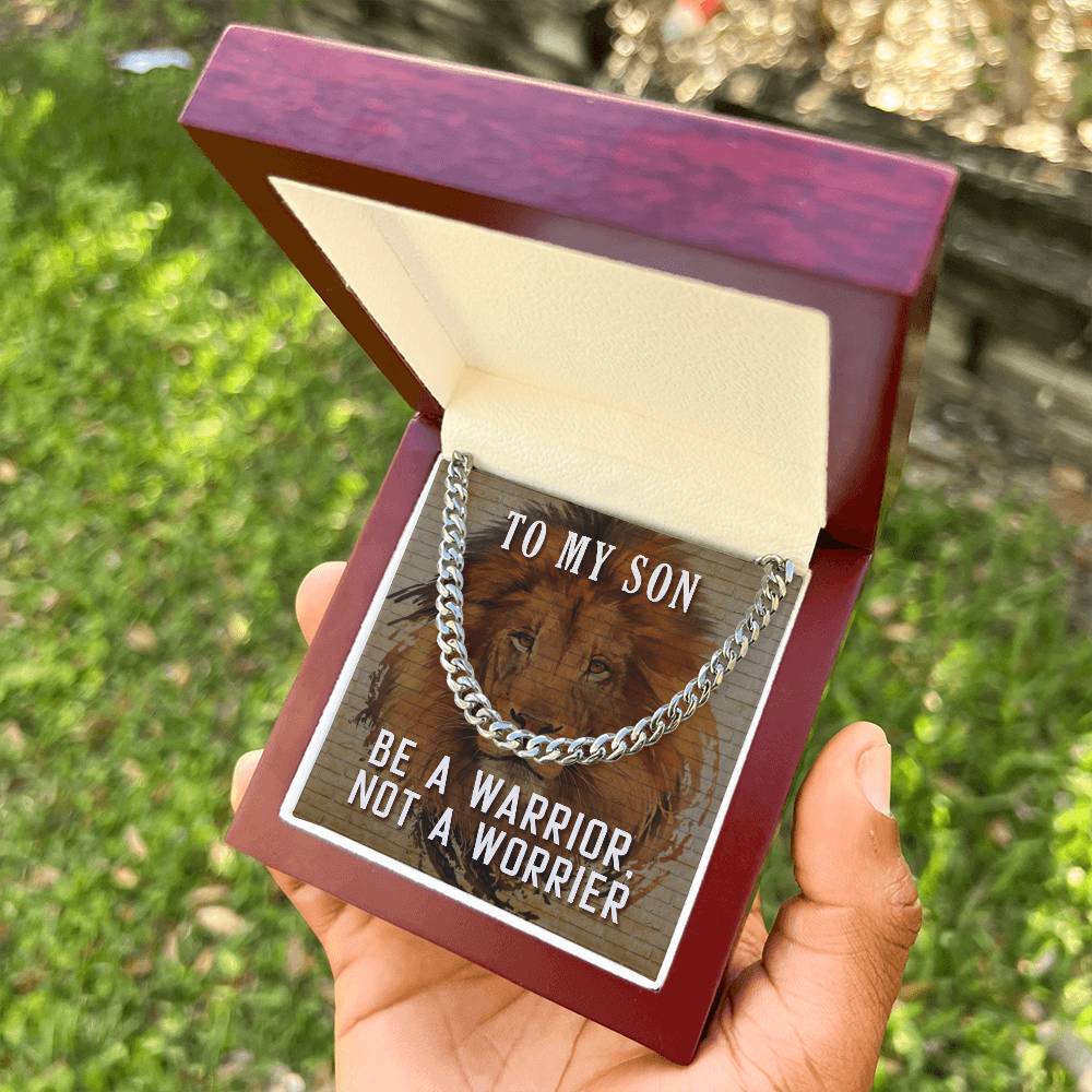 Be A Warrior My Son  Cuban Link Chain For Him