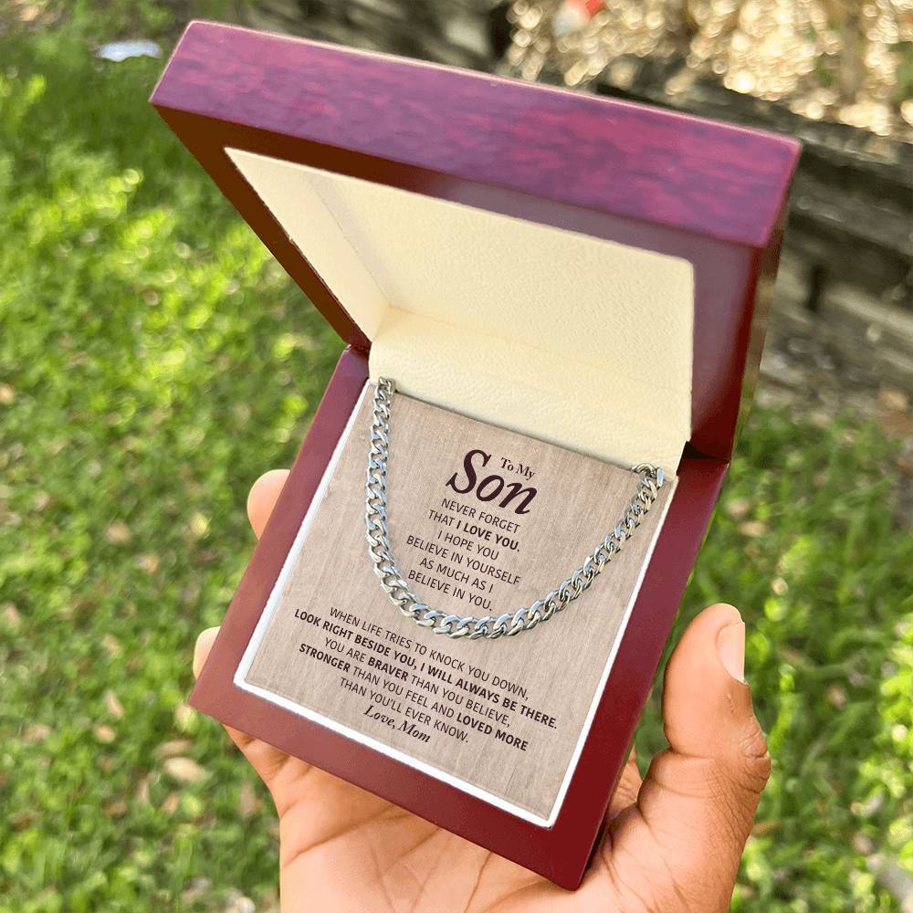 To My Son - I Will Always Be There - Cuban Link Chain