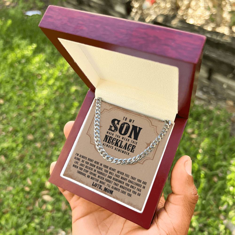 To My Son - I'm Always Right Here - Cuban Link Chain Necklace