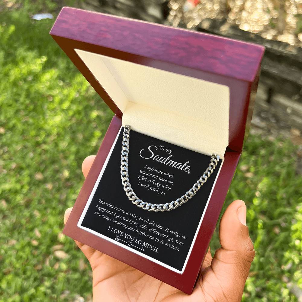 Valentine's Gift For Soulmate - Wherever I Go Your Love Makes Me Strong And Inspires Me To Do My Best Cuban Link Chain