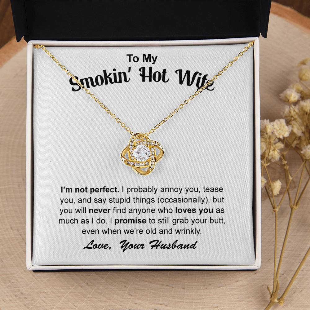 To My Smokin' Hot Wife  Love Knot Necklace Love Knot Necklace