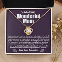 To My Boyfriend's Wonderful Mum - The Love Knot Necklace Love Knot Necklace