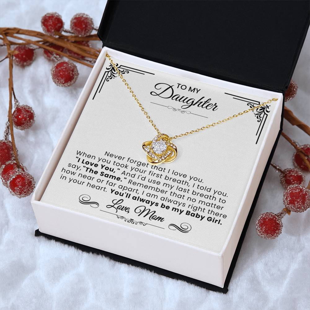 To My Daughter - Never Forget That  Love Knot Necklace