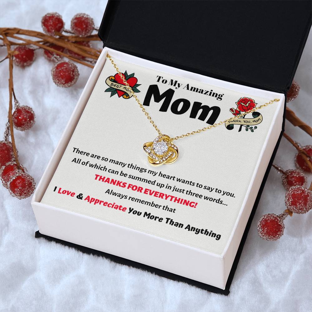 To My Amazing Mom - She Will Absolutely Love This Unique Love Knot Necklace