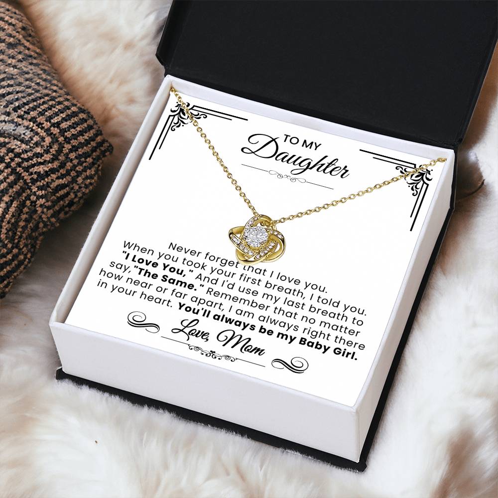 To My Daughter - Never Forget That  Love Knot Necklace