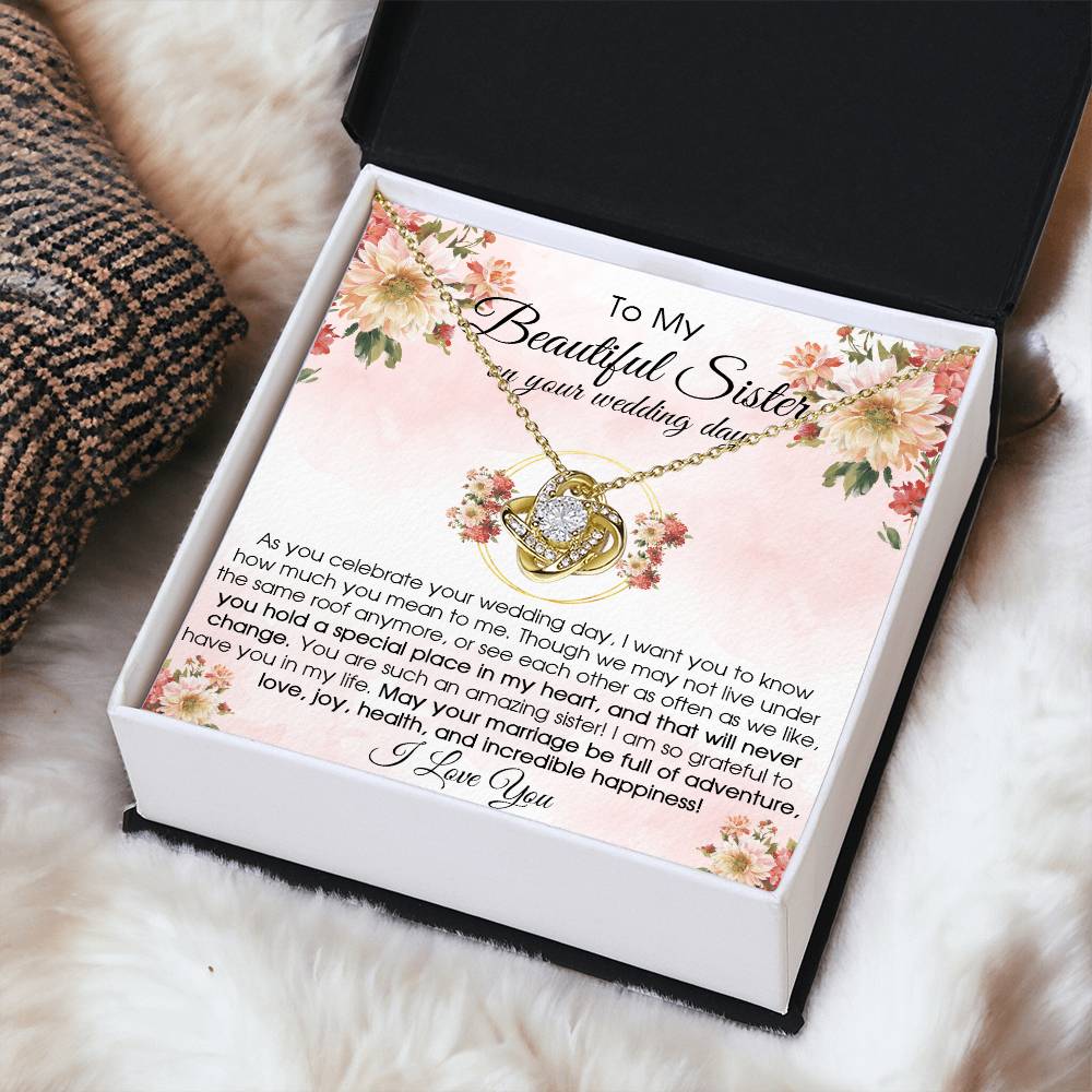To My Beautiful Sister On Your Wedding Day Wedding Gift For Bride From Sister Sister Of The Bride Necklace Love Knot Necklace