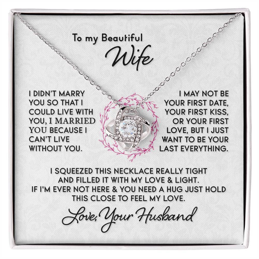 Gift For Wife I Can&#39;t Live Without You Knot Necklace Love Knot Necklace