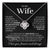 To My Wife - Together - Love Knot Necklace Love Knot Necklace