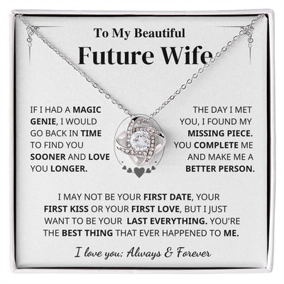 Future Wife Gift- My Last Everything Love Knot Necklace