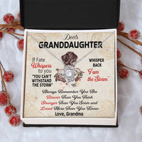 Dear Granddaughter - Whisper Back I Am The Storm Love Grandma - Braver Stronger Loved Love Knot Necklace