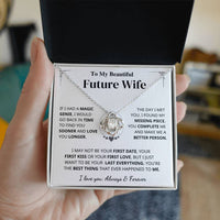 Future Wife Gift- My Last Everything Love Knot Necklace