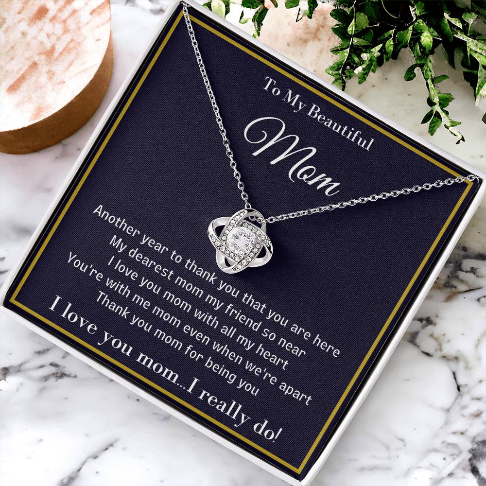 To My Beautiful Mom - Unique Necklace With A Special Message Card Love Knot Necklace