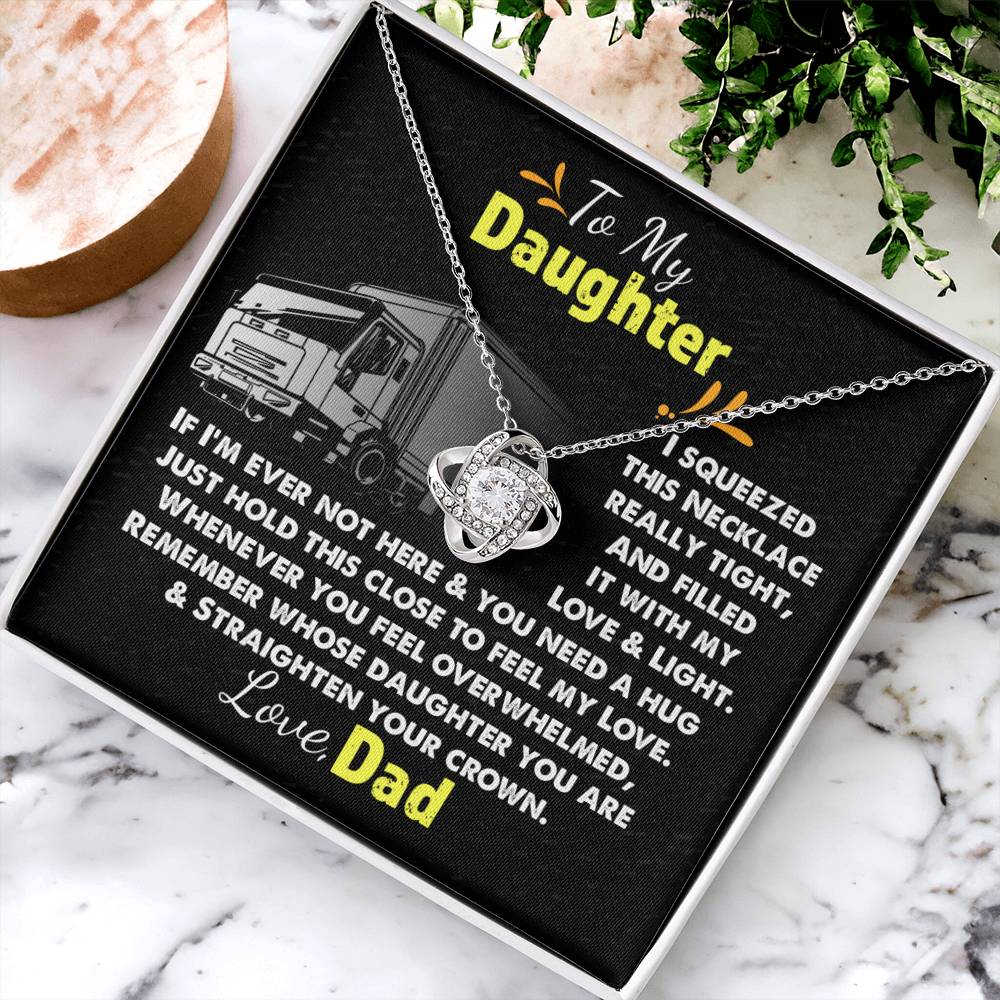 Trucker&#39;s Daughter - Necklace For Daughter Sentimental Gift For Daughter Daughter Gift Trucker Dad Christmas Love Knot Necklace