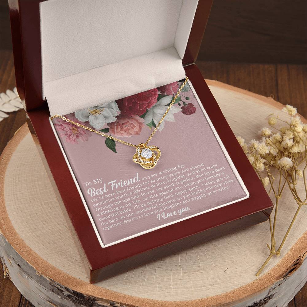 To My Best Friend On Her Wedding Day Bride Gift From Maid Of Honor Best Friend To Bride Necklace Wedding Gift Love Knot Necklace