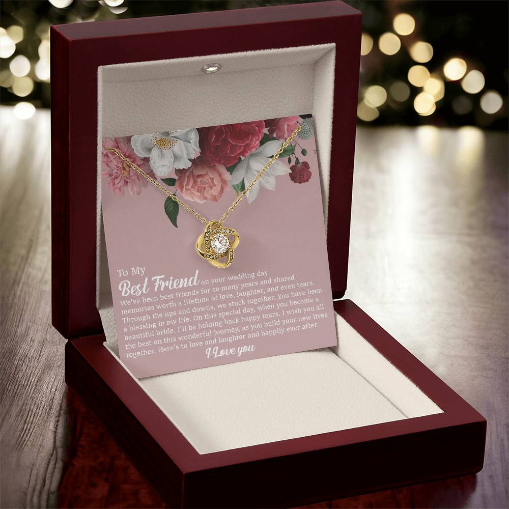 To My Best Friend On Her Wedding Day Bride Gift From Maid Of Honor Best Friend To Bride Necklace Wedding Gift Love Knot Necklace
