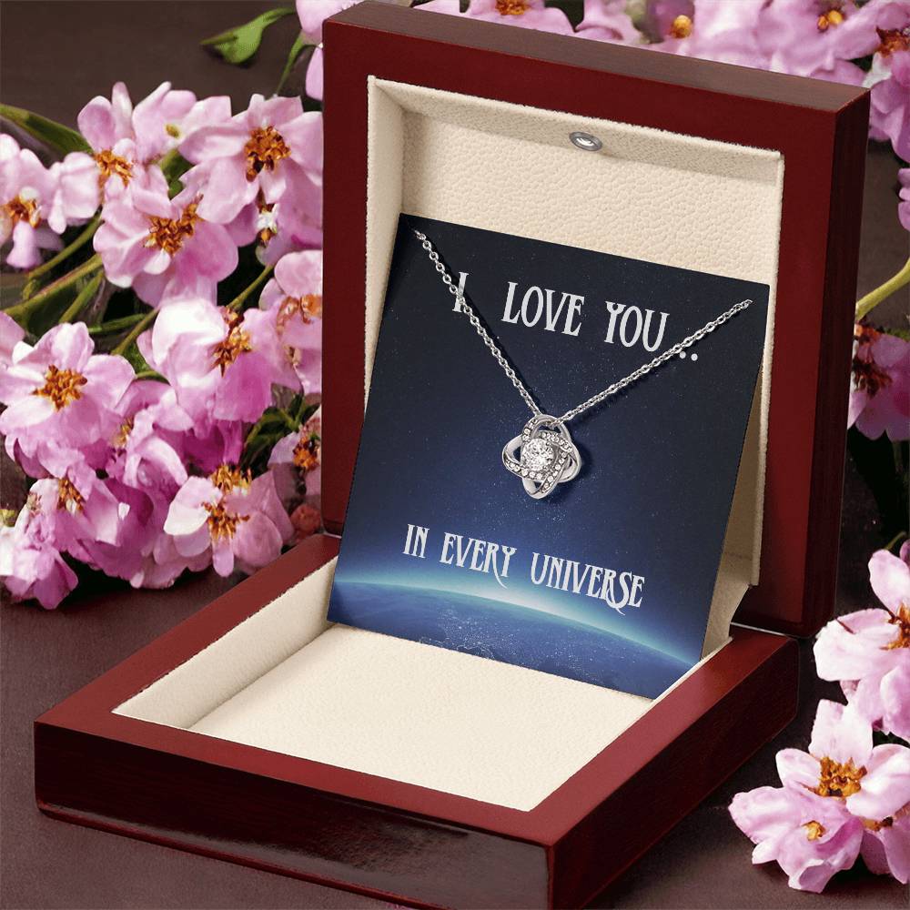 I Love You In Every Universe Necklace Gift For Her Wife Birthday Anniversary Gift Girlfriend Ne Love Knot Necklace