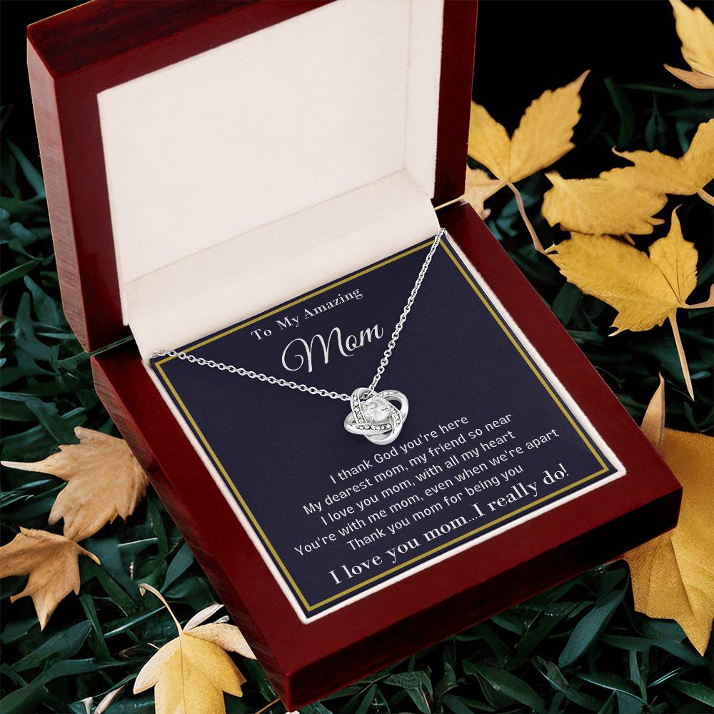 To My Amazing Mom Unique Necklace With A Special Message Card. A Great Gift For A Loved Mom Love Knot Necklace