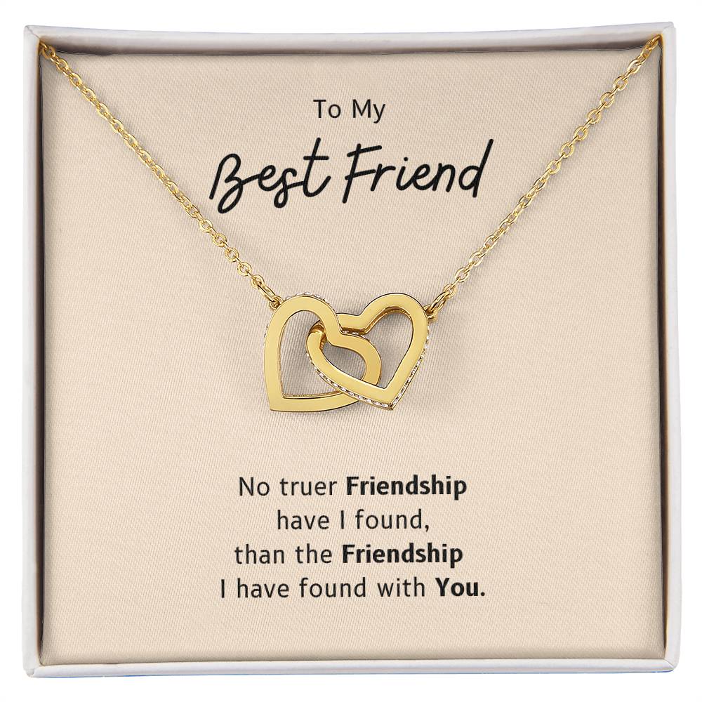 To My Bestfriend - No Truer Friendship Have I Found Than The Friendship I Have Found With You - Necklace Interlocking Hearts Necklace