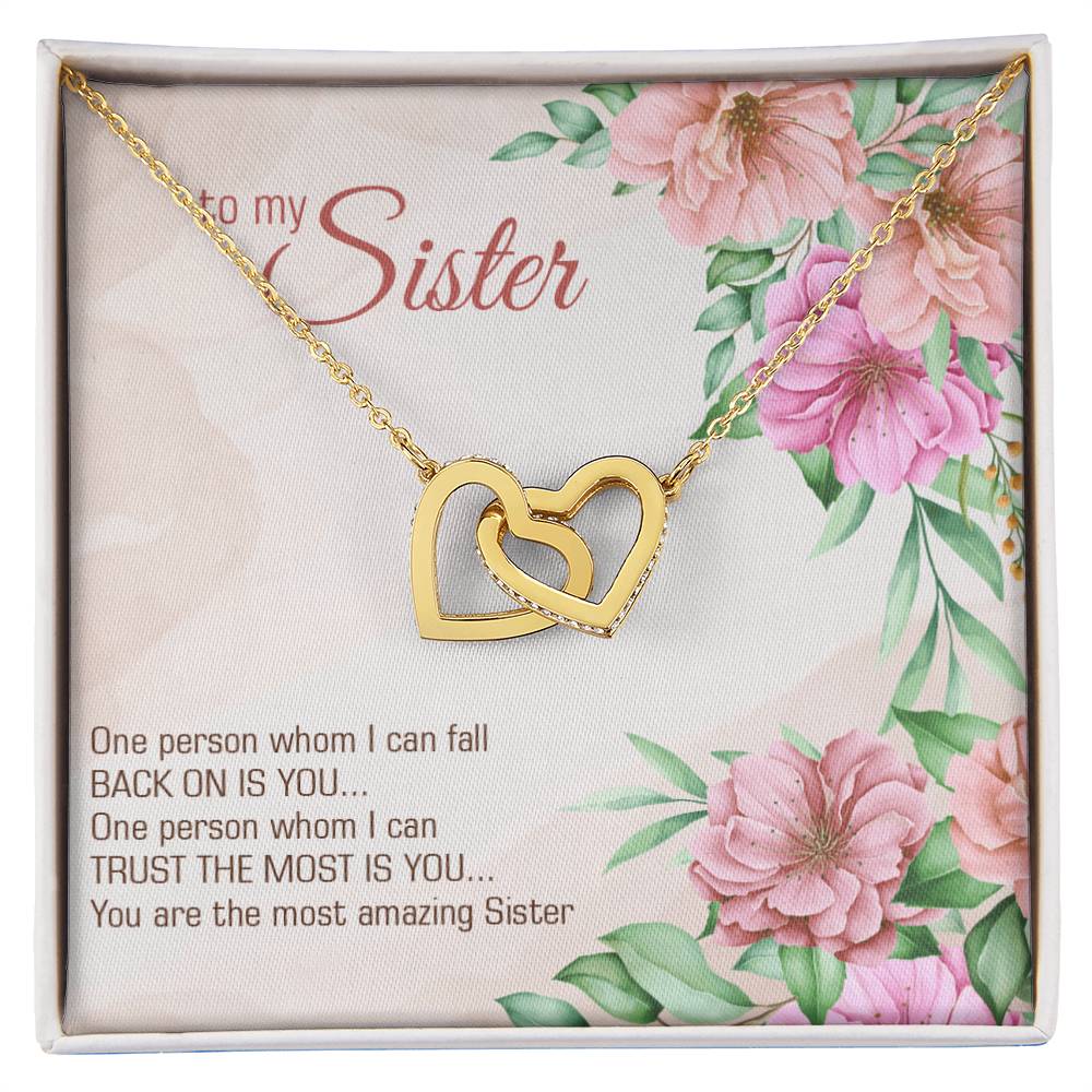 Gift To My Sister - Interlocking Hearts Necklace - Best Sister -You Are The Most Amazing Sister
