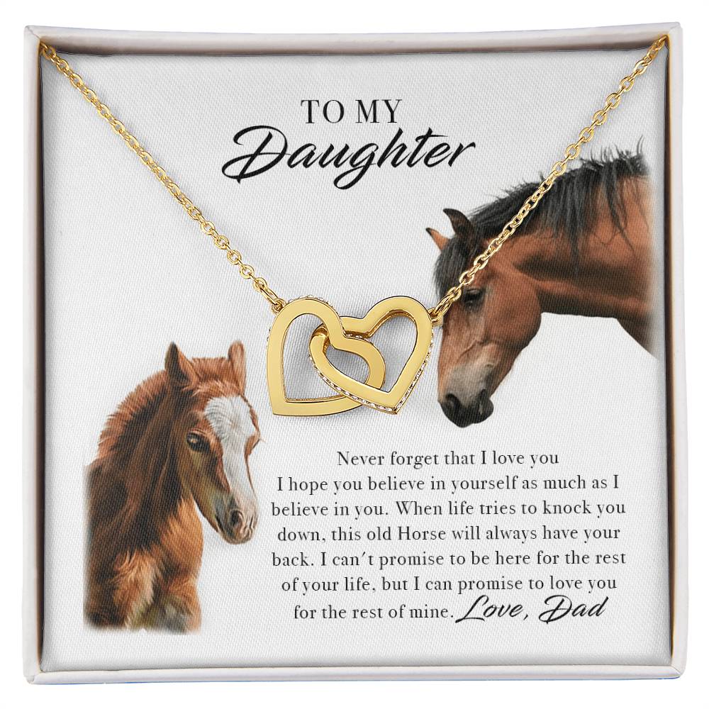 To My Daughter Horse Dad - Never Forget That I Love You I Hope You Believe In Yourself Interlocking Hearts Necklace